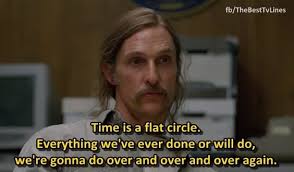 Time is a flat circle â Steemit